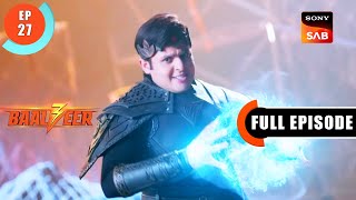 Baalveers Memory  Baalveer S3  Ep 27  Full Episode  12 June 2023 [upl. by Airet]