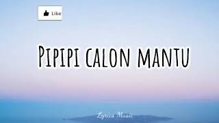 Pipipi Calon Mantu Lirik LAGU TIKTOK VIRAL LAGU TERBARU TIKTOK LAGU TERBARU 2020 720P HD [upl. by Walker133]