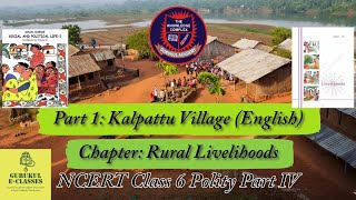 Part 1 Kalpattu Village  Rural Livelihoods  Chapter 7  Part IV  Polity  NCERT  Class 6 Video [upl. by Birdella]