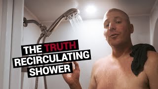 RECIRCULATING SHOWER for Vanlife The Truth and What You Need to Know [upl. by Simonne]