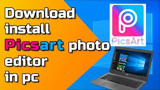 How to download and install picsart in pc windows 10 [upl. by Aneerb]