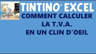 COMMENT CALCULER LA TVA AVEC EXCEL [upl. by Cahra]