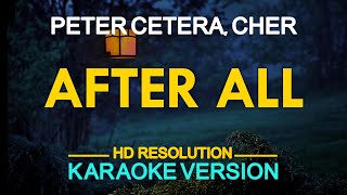 AFTER ALL  Peter Cetera amp Cher KARAOKE Version [upl. by Llenroc]