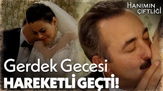 Evliliğin İlk Gecesi  Hanımın Çiftliği [upl. by Madelyn785]