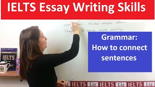 Grammar for IELTS Writing Connecting Sentences [upl. by Eel]