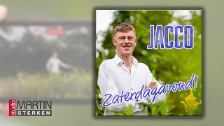 Jacco  Zaterdagavond [upl. by Wessling]