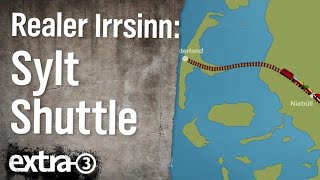 Realer Irrsinn Sylt Shuttle Plus  extra 3  NDR [upl. by Tnarud]