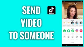 How To Send A TikTok Video To Someone [upl. by Aicelef]