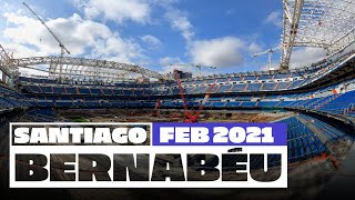 🏗️ NEW Santiago Bernabéu stadium works February 2021  Real Madrid [upl. by Epoh]