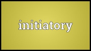 Initiatory Meaning [upl. by Deloria]