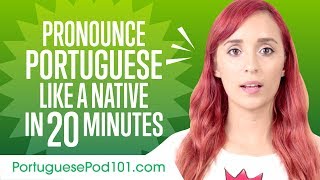 How to Pronounce Portuguese Like a Native Speaker [upl. by Nagoh199]