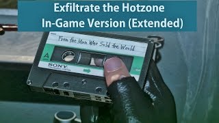 Exfiltrate the Hotzone InGame Version Extended [upl. by Kotta978]