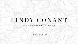 Isaiah 6 Here am I Send Me Official Lyric Video  Lindy Conant amp The Circuit Riders [upl. by Sami]