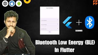 Bluetooth Low Energy BLE In Flutter  BLE SCANNER [upl. by Zenda224]