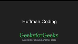 Huffman Coding  GeeksforGeeks [upl. by Warga]