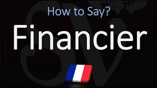 How to Pronounce Financier CORRECTLY [upl. by Langley962]