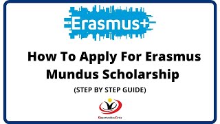 Erasmus Mundus Scholarship 2023  24 Application Process Step By Step Guidance [upl. by Egidio]