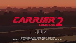 Carrier Command 2 OST  Official [upl. by Rains397]