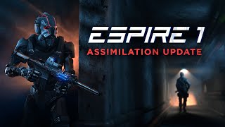 Espire 1 VR Operative  Assimilation Content Update Trailer [upl. by Yemorej]