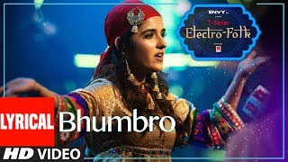 ELECTRO FOLK BHUMBRO Lyrical  Shirley Setia Parry G amp Aditya Dev  TSeries [upl. by Haily]