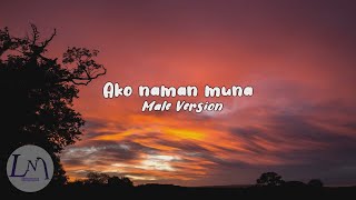 Ako naman muna lyricsMale Version byKenth John Beredo [upl. by Connors]