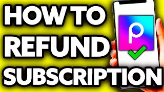 How To Refund Subscription on Picsart 2025 [upl. by Nanyk]