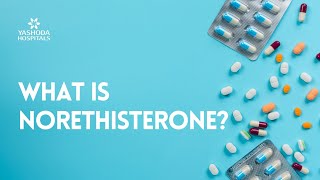 What is Norethisterone [upl. by Zsa876]