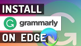 How To Install Grammarly In Microsoft Edge [upl. by Pickens166]