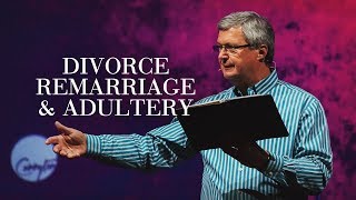 Divorce Remarriage amp Adultery  What Does the Bible Say [upl. by Aletsirc]