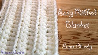 Easiest amp Fastest Crochet Blanket  Ribbed  Ridged  Super Chunky [upl. by Pascasia]