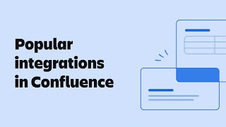 Popular integrations in Confluence  Atlassian [upl. by Kannan]