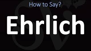 How to Pronounce Ehrlich CORRECTLY [upl. by Akino]