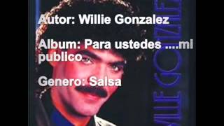 Willie Gonzalez Enamorado de ti [upl. by Ellerd]