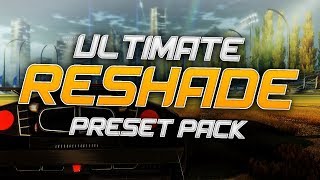 Ultimate ReShade Preset Pack Free  Rocket League [upl. by Nicoli]