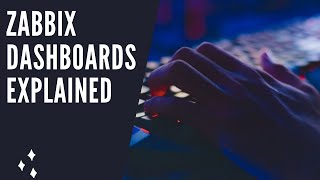 Zabbix Dashboards Explained [upl. by Aylmar137]