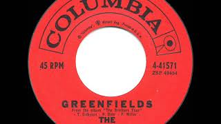 1960 HITS ARCHIVE Greenfields  Brothers Four a 1 record [upl. by Whitebook943]