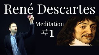 René Descartes  Meditation 1  The Method of Doubt [upl. by Woodruff]