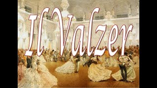 Il Valzer Viennese la musica romantica [upl. by Pressey]