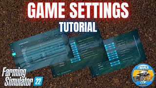 GAME SETTINGS GUIDE  Farming Simulator 22 [upl. by Johst364]