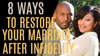 8 Ways To Restore Your Marriage After Infidelity [upl. by Gardal308]