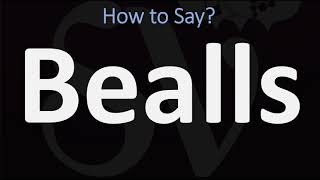 How to Pronounce Bealls CORRECTLY [upl. by Melicent395]