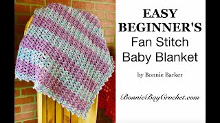 EASY BEGINNERS Fan Stitch Baby Blanket by Bonnie Barker [upl. by Risteau]