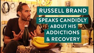 Russell Brand Speaks Candidly About His Addictions amp Recovery [upl. by Ppik]