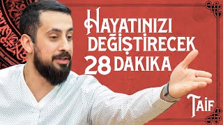 Hayatınızı Değiştirecek 28 Dakika  Taif Mehmedyildiz [upl. by Thorsten]