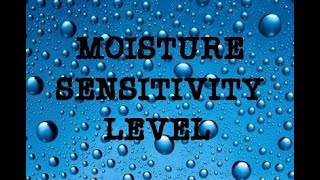 Moisture Sensitivity Level MSL  Surface Mount Process [upl. by Ange]