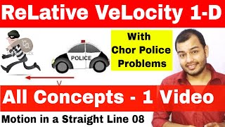 Relative Velocity  Kinematics Motion in a Straight Line 08  Class 11 Chapter 4  JEE MAINS [upl. by Nerac]