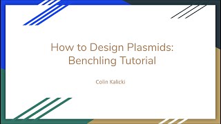 How to Design Plasmids Benchling Tutorial [upl. by Nawiat473]