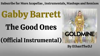 Gabby Barrett  The Good Ones Official Instrumental [upl. by Ragas]