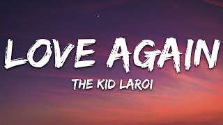 The Kid LAROI  Love Again Lyrics [upl. by Eetnwahs]