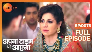 Apna Time Bhi Aayega  Ep93  Birju ने क्यों कहा Veer को रुकने के लिए  Full Episode  ZEE TV [upl. by Latrice]